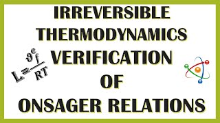 VERIFICATION OF ONSAGER RELATIONS