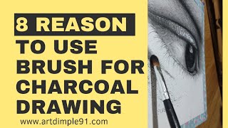 8 Reason to use brush for charcoal /  Artdimple91,Art tips that actually improve my art