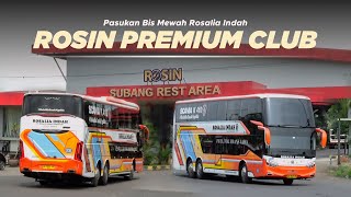 Pasukan Bis Mewah Rosalia Indah | RM Rosin Subang