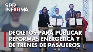 Presidenta Claudia Sheinbaum Pardo firmó Decretos de #ReformaEnergética y de trenes de pasajeros