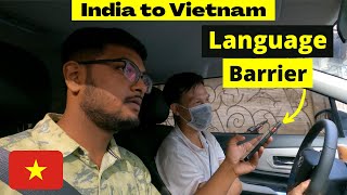 Indian in Vietnam | Used google translate to communicate | Vietnam Vlog 1