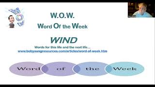 W.O.W. Word Of the Week: Wind--Getting Used to the Wind