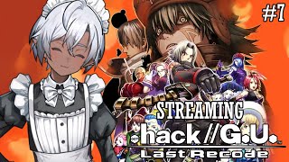 Streaming .hack//G.U. Last Recode (Day 7) | VTuber