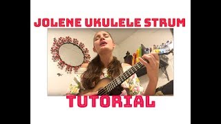 Taimane's Tutorial - JOLENE Ukulele Strum Pattern