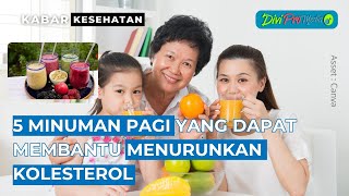 Wajib Tau! 5 Minuman Pagi Yang Dapat Membantu Menurunkan Kolesterol