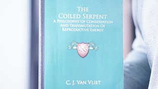 The Coiled Serpent: Conservation and Transmutation of Reproductive Energy Part 6 (Semen Retention)