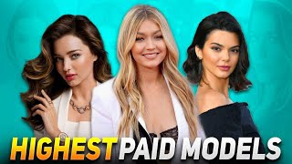 TOP 10 HIGHEST PAID MODELS IN THE WORLD 2021