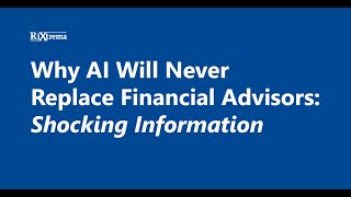 Why Al Will Never Replace Financial Advisors: Shocking Information