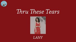 Thru These Tears - LANY (Lyric Video)