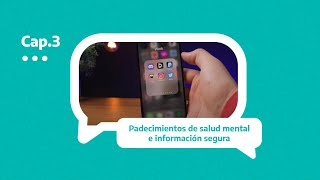 Cap. 3 Padecimientos de salud mental e información segura