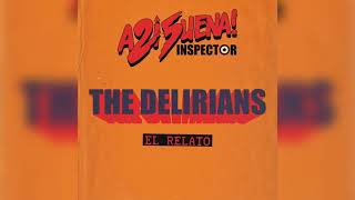 Inspector & The Delirians - El Relato (Audio Oficial)