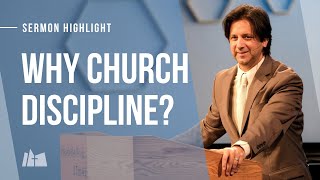 Why Church Discipline?