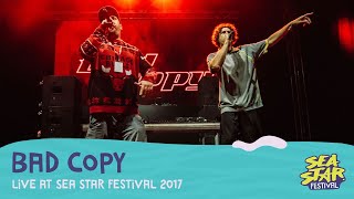 Bad Copy Live @ Sea Star Festival 2017