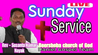 Sunday Service #Live message by Rev- Susanta Kumar Nayak