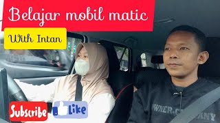 Belajar Mobil Matic - with intan #belajarmobilmatic#mobilmatic