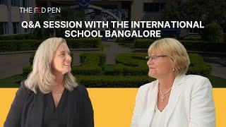 Q&A Session with The International School Banglore