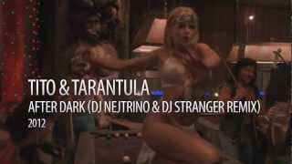 Tito & Tarantula - After Dark (DJ Nejtrino & DJ Stranger Remix) EDM