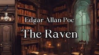 The Raven by Edgar Allan Poe