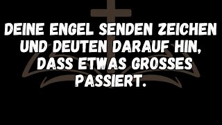 Deine Engel senden Zeichen und deuten darauf hin, dass etwas Großes passiert