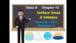 Class X | Chapter 13 | Ex. 13.1 | Question 6 | Surface areas and volumes