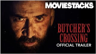 BUTCHER'S CROSSING | OFFICIAL TRAILER | MovieStacks