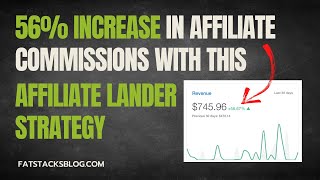 How I Create Affiliate Landing Pages for 56% Increase in Affiliate Revenue