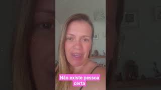 Não existe pessoa certa - Roberta Melo