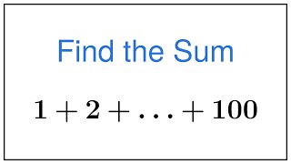 The Sum of the First 100 Numbers — Method to Find It (The Sum of the First n Numbers)