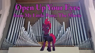 Open Up Your Eyes from My Little Pony: The Movie (Organ Cover)