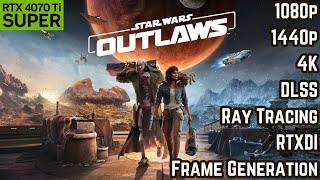 Star Wars Outlaws - RTX 4070 Super Ti Benchmark