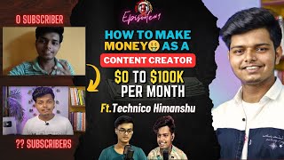 Make Money From Content Creation | Podcast With ​⁠@TechnicoHimanshu |Ep:#9 | Sagil Talks Too Much