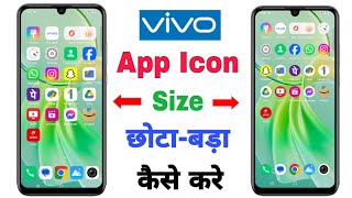 how to change icon size in vivo phone | mobile ke icon chote kaise kare | App icon & layout size