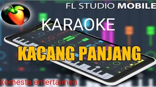 KARAOKE TAPSEL KACANG PANJANG MIX KOMESTA ENTERTAIMEN