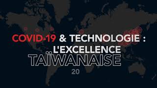 Covid-19 & technologie : l'excellence taïwanaise