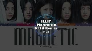 ILLIT (아일릿) - Magnetic 新版幻境 DjJK Remix⚡ 热门DJ音乐 | DJ舞曲 | 慢摇