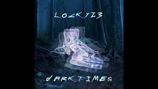 LOCKY23 - DARK TIMES (CYBERPUNK, DARK TECHNO, INDUSTRIAL MIX)