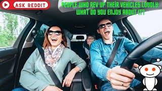 People who rev up their vehicles loudly: What do you enjoy about it? Part1 #shorts #reddit #trend