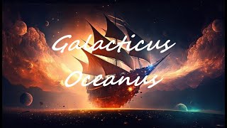 "Galacticus Oceanus" Original song by "Inquizitive Nature" (New Age/Ambient/Space/Binaural Music)