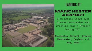 Landing at Manchester Airport, Greater Manchester, England - 6 May, 2023