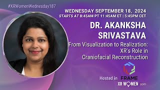 Akanksha Srivastava: XR's Role in Craniofacial Reconstruction