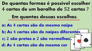 Análise Combinatória  - Escolhendo Cartas em um Baralho !