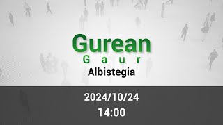 GUREAN GAUR ALBISTEGIA [2024/10/24]