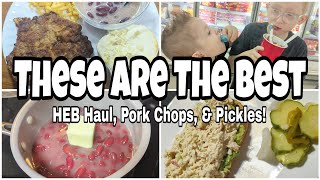 HEB Grocery Haul & A Delicious Dinner | THE BEST FRIED PORK CHOPS | Spicy Refrigerator Pickles