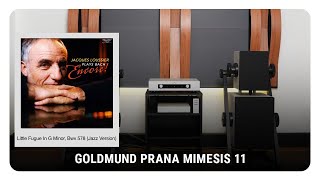 Test track: Fugue in G minor BWV 578 | Goldmund Prana  Mimesis 11