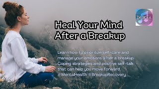 How to maintain Mental Health after a Breakup