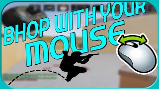 HOW TO  BHOP WITH YOUR MOUSE IN COUNTER BLOX (*EVERY MOUSE*)