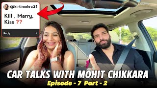 Car Talks With Kirti Mehra Ep-7 Part-2 ft. Mohit Chikkara