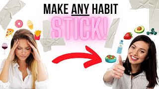 Why is it so HARD to change my EATING HABITS? | 3 Science-Based TIPS for making any habit STICK