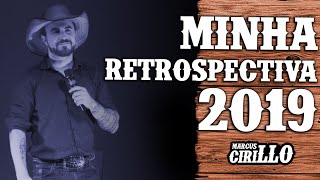 MARCUS CIRILLO - RETROSPECTIVA 2019