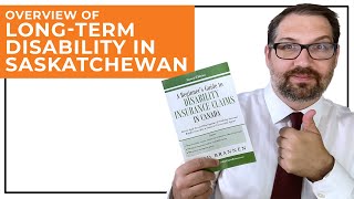 Overview of Long-term Disability in Saskatchewan